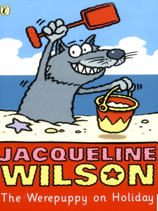 Title details for The Werepuppy on Holiday by Jacqueline Wilson - Wait list